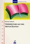 Manz Lernhilfe Deutsch. Vorbereitung auf das Abitur