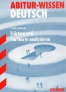 Stark Lernhilfen: Er&ouml;rtern und Sachtexte analysieren in Deutsch 