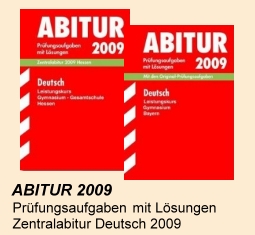 Zentralabitur Deutsch 2009 - Pr&uuml;fungsaufgaben mit L&ouml;sungen