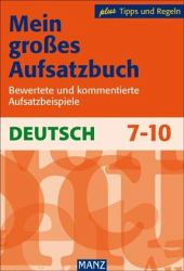 Deutsch Lernhilfen von Manz, ergänzend zum Deutschunterricht (5. bis 10. Klasse)