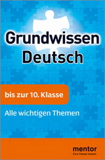Deutsch Lernhilfen von Mentor f&uuml;r den Einsatz in der weiterf&uuml;hrenden Schule, Klasse 5-10 -erg&auml;nzend zum Deutschunterricht