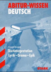 Stark Deutsch Lernhilfe für die Oberstufe. Textinterpretation Deutsch Lernhilfen von Stark für den Einsatz in der weiterführenden Schule,Oberstufe -ergänzend zum Deutschunterricht