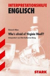 Whos afraid of Virginia Woolf. Inhaltlicher Schwerpunkt Landesabitur