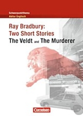 Ray Bradbury. Two Short Stories - Inhaltlicher Schwerpunkt Landesabitur