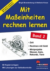 Mathe Kopiervorlagen mit Lösungen - Mit Maßeinheiten rechnen lernen.