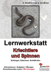 Lernwerkstatt Biologie :  Heimische Kriechtiere