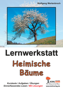 Lernwerkstatt Heimische B�ume - Kopiervorlagen mit L&ouml;sungen