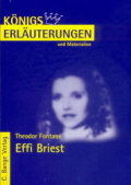 Effi Briest. K&ouml;nigs Erl&auml;uterung
