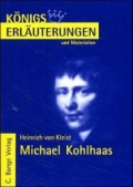 Michael Kohlhaas. K&ouml;nigs Erl&auml;uterung