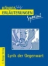 Lyrik der Gegenwart. K�nigs Erl�uterung Spezial