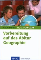 Manz Geographie Lernhilfe f&uuml;r die Oberstufe