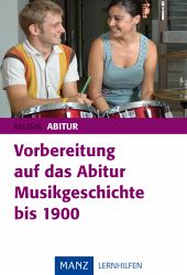 Manz Musik Lernhilfe f&uuml;r die Oberstufe