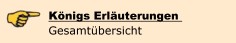 K&ouml;nigs Erl&auml;uterungen im &Uuml;berblick