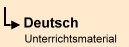Deutsch Unterrichtsmaterial f&uuml;r den Deutschunterricht