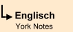 Englisch Interpretationen, Reihe K&ouml;nigs Erl&auml;uterungen, Reihe York Notes