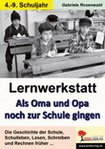 Als Oma und Opa noch zur Schule gingen. Unterrichtsmaterial Sozialkunde Unterrichtsmaterial