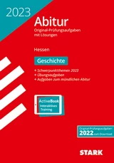 Geschichte Originalprfungen mit ausfhrlichen Lsungen fr das Abitur/Zentralabitur in Geschichte 2023