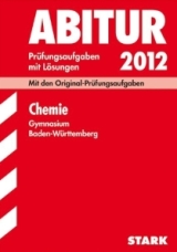 Chemie Originalprfungen mit ausfhrlichen Lsungen fr das Abitur/Zentralabitur in Chemie 2011