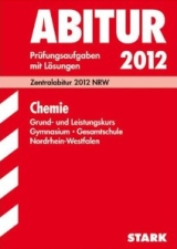 Chemie Originalprfungen mit ausfhrlichen Lsungen fr das Abitur/Zentralabitur in Chemie 2011