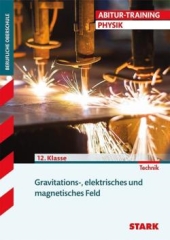 Physik Lernhilfen von Stark f&uuml;r den Einsatz in der Mittelstufe(5.-10. Klasse), erg&auml;nzend zum Unterricht in Physik