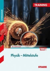 Physik Lernhilfen von Stark f&uuml;r den Einsatz in der Mittelstufe(5.-10. Klasse), erg&auml;nzend zum Unterricht in Physik