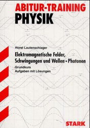 Physik Lernhilfen erg&auml;nzend zum Unterricht in Physik