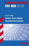 Sch&uuml;ler Kompaktwissen Abitur. Mathematik Analysis, Lineare Algebra und Analytische Geometrie