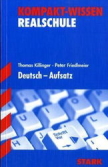Sch&uuml;ler Kompaktwissen Deutsch (RS)- Aufsatz