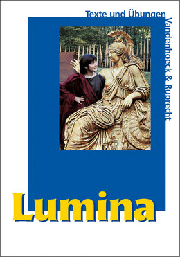 Latein Unterrichtswerk Lumina. Texte und bungen von V & R