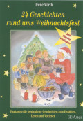 24 Geschichten rund ums Weihnachtsfest Lehrer Arbeitsblätter Adventszeit / Weihnachten