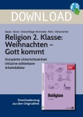 Religion 2. Klasse Weihnachten - Gott kommt Lehrer Arbeitsblätter Adventszeit / Weihnachten