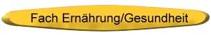 Fachbereich Ernährung/Gesundheitslehre