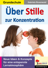 Stundenblätter und Kopiervorlagen  vom Kohl Verlag zur Förderung von Stille und Konzentration im Unterricht