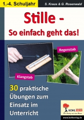 Stundenblätter und Kopiervorlagen  vom Kohl Verlag zur Förderung von Stille und Konzentration im Unterricht