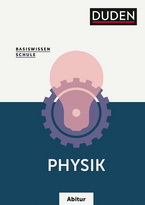 Physik Abitur 2024/25. Abiturwissen