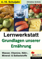 . Biologie. Lernwerkstatt Ernährung im Alltag