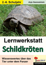 Lernwerkstatt Biologie : Schildkröten