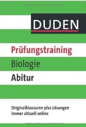 Biologie Lernhilfen von Duden für den Einsatz in der weiterführenden Schule, Oberstufe/Abitur - ergänzend zum Biologieunterricht