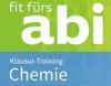 Fit fürs Abi. Chemie Klausuren