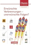 Chemie im Kontext. Erwnschte Verbrennungen -  unerwnschte Folgen?