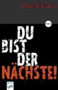 Du bist der Nächste ! Jugendliteratur für den Deutschunterricht