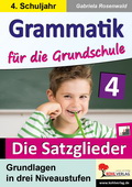 Grammatik: Die Satzglieder Klasse 4
