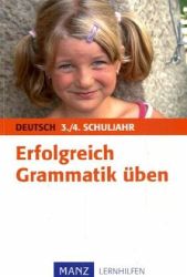 Deutsch Lernhilfen von Manz, ergnzend zum Grundschulunterricht (1. bis 4. Klasse)