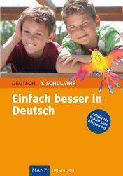 Deutsch Lernhilfen von Manz, ergnzend zum Grundschulunterricht (1. bis 4. Klasse)