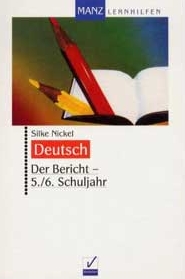 Deutsch Lernhilfen von Manz, ergnzend zum Deutschunterricht (5. bis 10. Klasse)