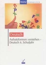 Deutsch Lernhilfen von Manz, ergnzend zum Deutschunterricht (5. bis 10. Klasse)