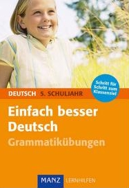 Deutsch Lernhilfen von Manz, ergnzend zum Deutschunterricht (5. bis 10. Klasse)