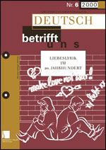 Deutsch betrifft uns: Liebeslyrik Liebeslyrik 20. Jahrhundert. Deutsch Arbeitsblätter von buhv