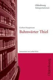 Bahnwrter Thiel v. Gerhart Hauptmann