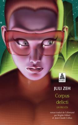 Corpus Delicti. Juli Zeh